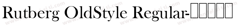 Rutberg OldStyle Regular字体转换